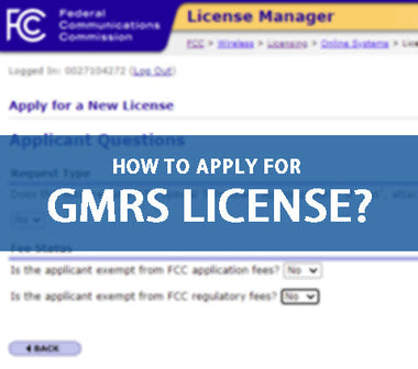How to Apply for a GMRS License？