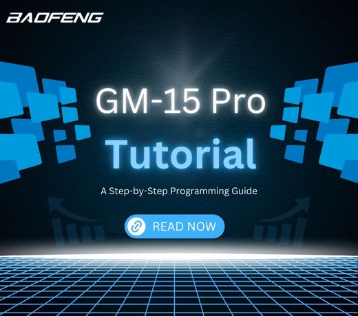 How-to-Program-the-Baofeng-GM-15-Pro-GMRS-Radio Baofeng